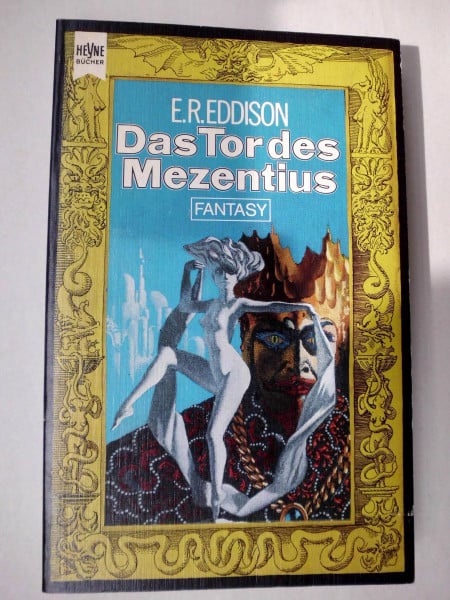 Eddison, Eric Rücker Das Tor des Mezentius. Kypris, die allein selbst Zeus bändigen kann. Dritter Band der Zimiamvischen Trilogie. Ein klassischer Fantasy-Roman.