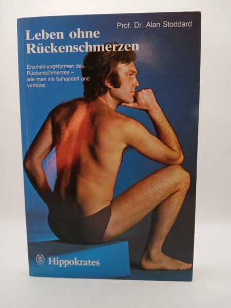 Stoddard, A.. A. Leben ohne Rückenschmerzen