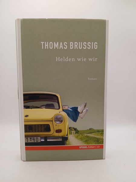 Thomas Brussig Helden wie wir. SPIEGEL-Edition Band 10