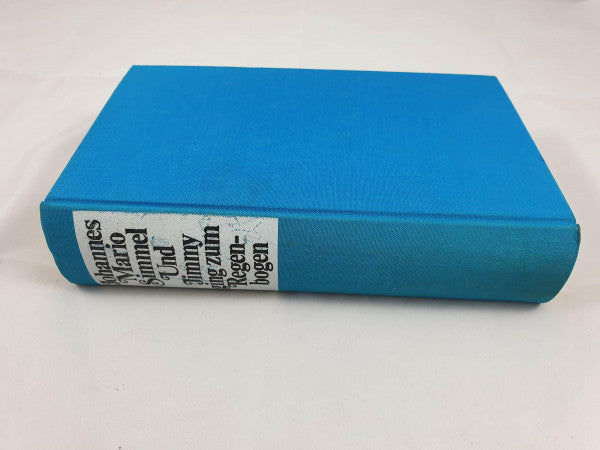 Simmel, Johannes Mario Und Jimmy ging zum Regenbogen: Roman