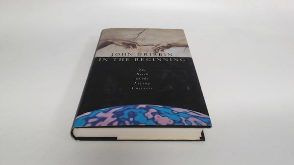 Gribbin, John In the Beginning: The Birth of the Living Universe