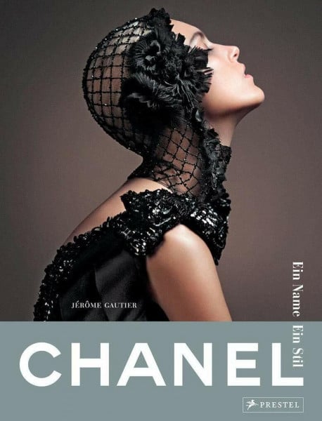 Gautier, Jérôme Chanel. Ein Name - Ein Stil: (Sonderausgabe)