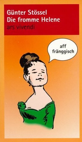 Kerner, Maximilian Max und Moritz - Die fromme Helene: aaf fränggisch