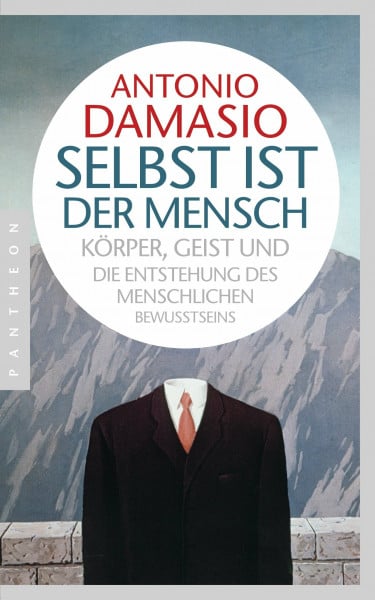 Vogel, Sebastian Selbst ist der Mensch: Körper, Geist und die Entstehung des menschlichen Bewusstseins