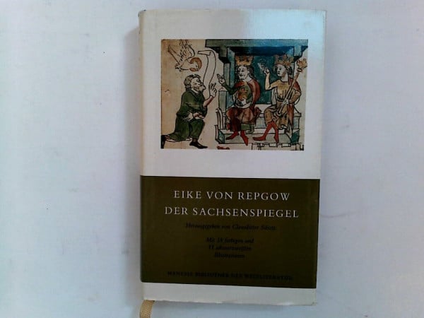 Eike von Repgow Der Sachsenspiegel