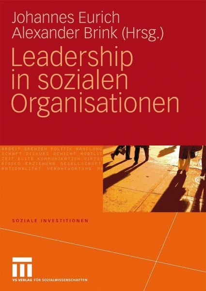 Eurich, Johannes Leadership In Sozialen Organisationen (Soziale Investitionen) (German Edition)