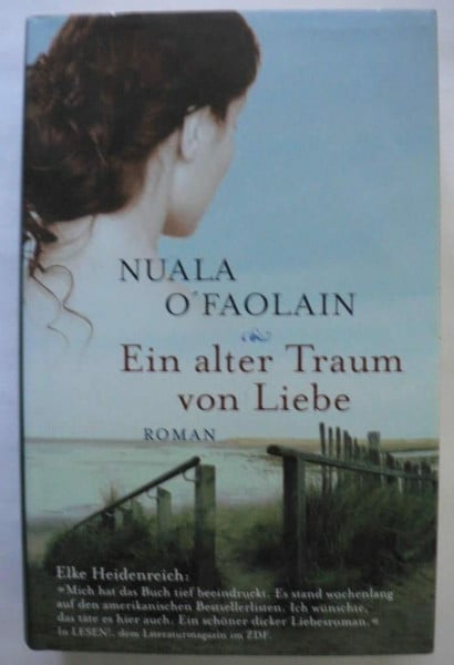 O'Faolain Nuala und Marion Sattler Charnitzky Ein alter Traum von Liebe