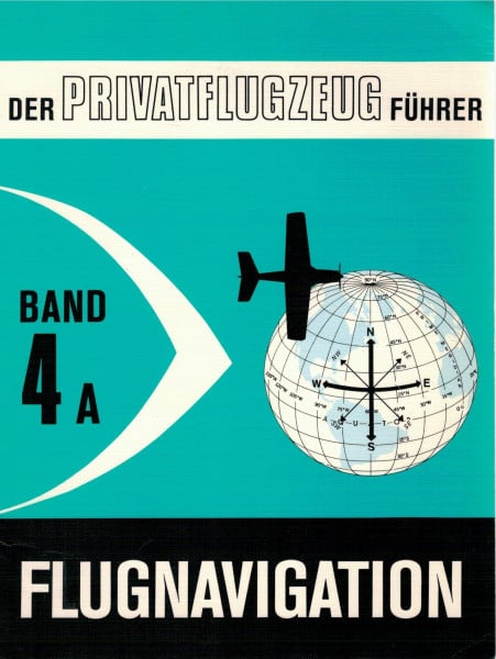Karsten Riehl Der Privatflugzeugführer, Flugnavigation, Band 4A