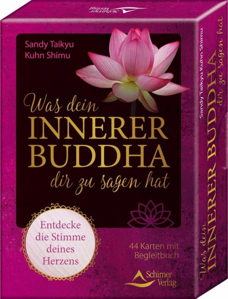 Kuhn Shimu, Sandy Taikyu Was dein innerer Buddha dir zu sagen hat: Entdecke die Stimme deines Herzens - 44 Karten mit Anleitung