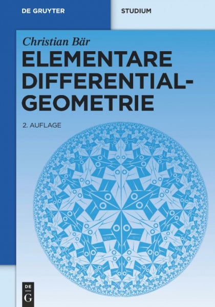Bär, Christian Elementare Differentialgeometrie (De Gruyter Studium)