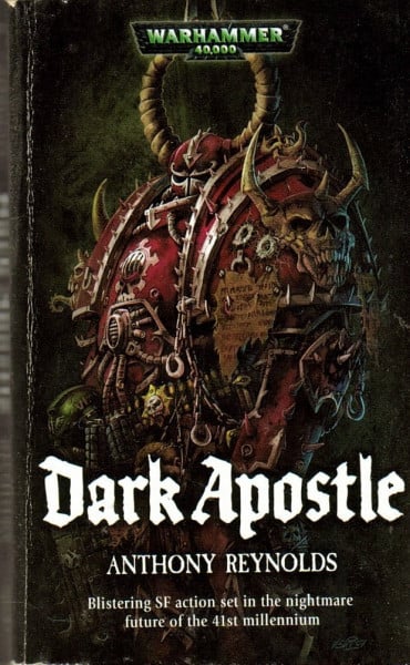 Reynolds, Anthony Dark Apostle (Warhammer 40, 000 S.)
