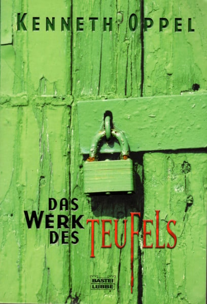 Oppel, Kenneth Das Werk des Teufels (Allgemeine Reihe. Bastei Lübbe Taschenbücher)