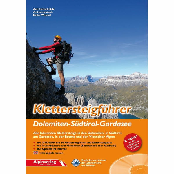 Jentzsch-Rabl, Axel Klettersteigführer Dolomiten - Südtirol – Gardasee: Alle lohnenden Klettersteige in den Dolomiten, in Südtirol, am Gardasee und in der Brenta - mit DVD-ROM: Zus.-Fass in engl. Sprache