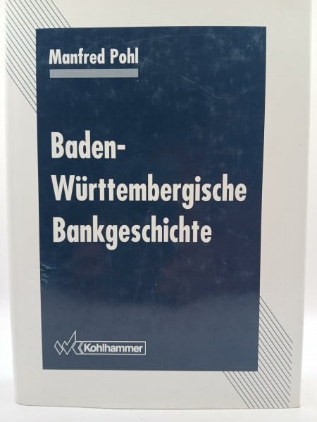 Pohl, Manfred Baden-Württembergische Bankgeschichte