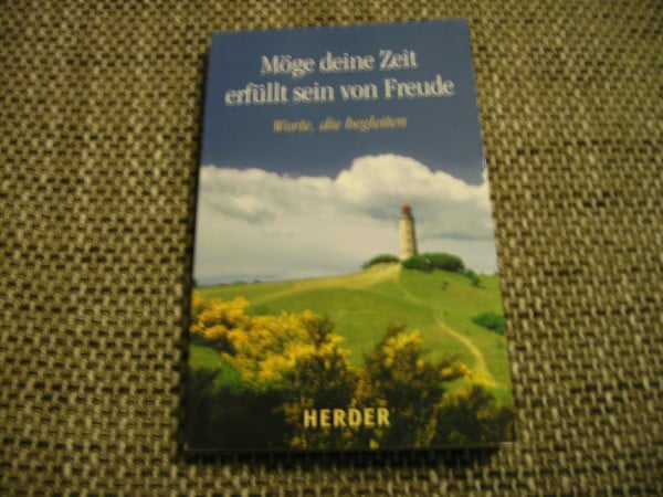 Sylvia Müller und Ulrich Sander (Hrsg.) Möge deine Zeit erfüllt sein von Freude