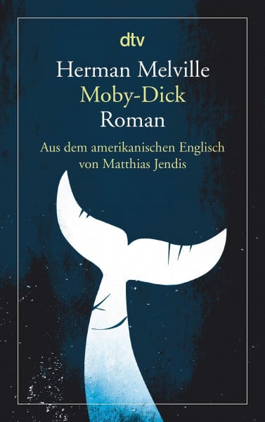 Göske, Daniel Moby-Dick oder Der Wal: Roman
