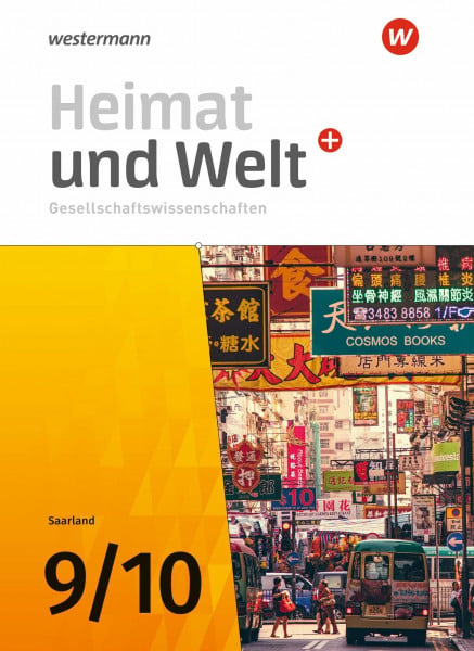 Krämer, Thomas Heimat und Welt Gesellschaftswissenschaften - Ausgabe 2021 für das Saarland: Schulbuch 9 / 10 (Heimat und Welt Plus Gesellschaftswissenschaften: Ausgabe 2021 für das Saarland)