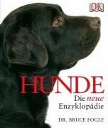 Fogle, Bruce Hunde – Die neue Enzyklopädie