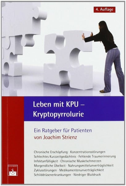 Strienz, J. Leben mit KPU – Kryptopyrrolurie: Ein Ratgeber für Patienten