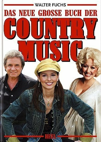 Fuchs, Walter Das neue große Buch der Country-Musik