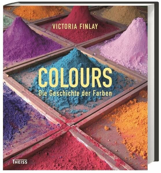 Beitscher, Gina Colours: Die Geschichte der Farben