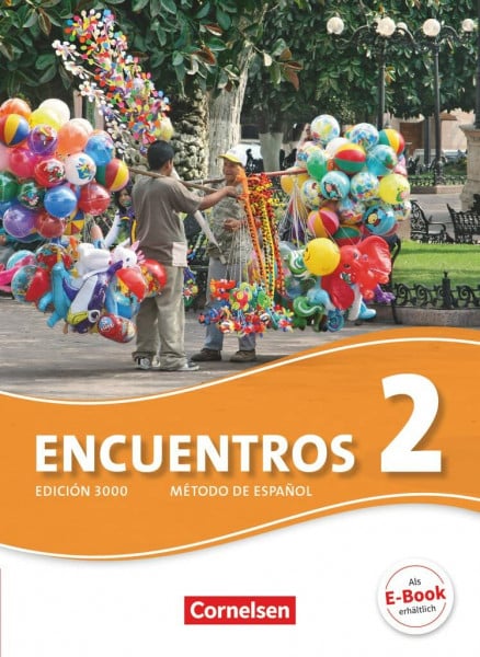 Vicente Álvarez, Araceli Encuentros - Método de Español - Spanisch als 3. Fremdsprache - Ausgabe 2010 - Band 2: Schulbuch (Encuentros, Spanisch als 3. Fremdsprache - Ausgabe 2010, Band 2)