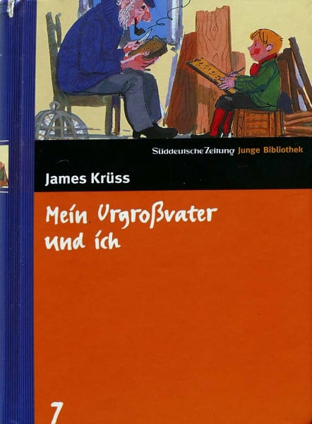 Krüss, James Mein Urgroßvater und ich. SZ Junge Bibliothek Band 7