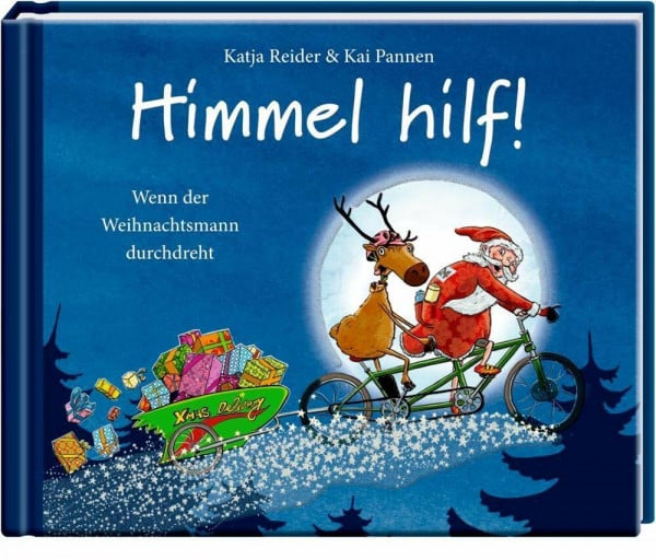 Reider, Katja Himmel hilf! Wenn der Weihnachtsmann durchdreht