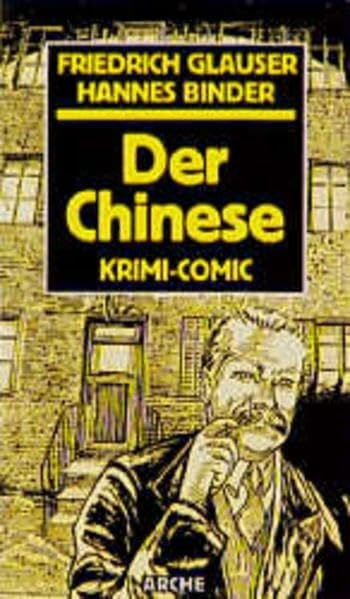 Glauser, Friedrich Der Chinese: Krimi-Comic