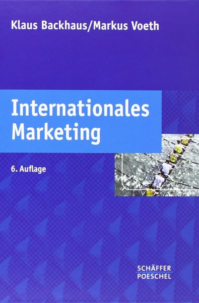 Backhaus, Klaus Internationales Marketing: Unter Mitarb. v. Victoria Bertels u. a.