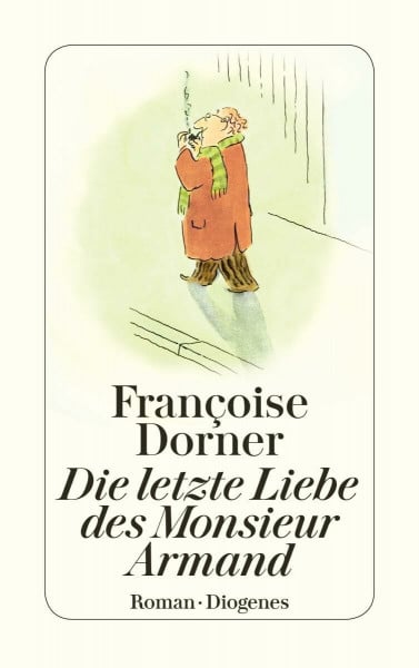 Gersch, Christel Die letzte Liebe des Monsieur Armand: Roman (detebe)