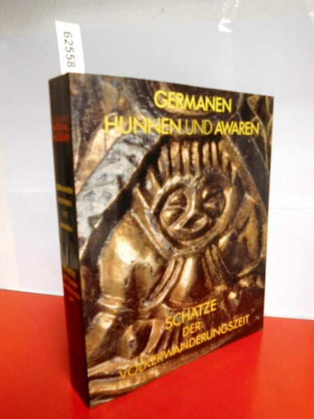 Wilfried Menghin (Hrsg.) Germanen Hunnen und Awaren - Schaetze der Voelkerwanderungszeit