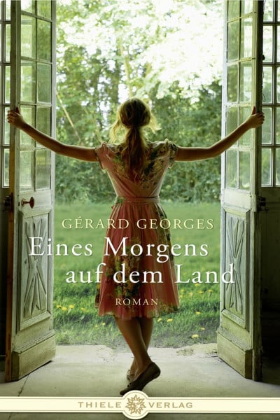 Georges, Gèrard Eines Morgens auf dem Land: Roman