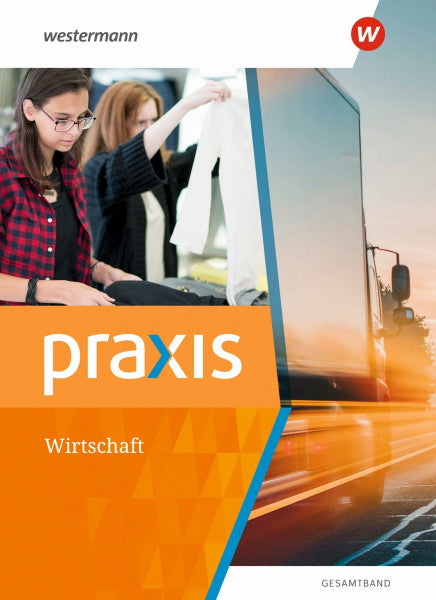 Kaminski, Hans Praxis Wirtschaft - Gesamtband Ausgabe 2022: Schulbuch 7 - 10