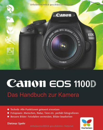 Spehr, Dietmar Canon EOS 1100D: Das Handbuch zur Kamera
