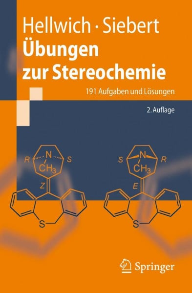 Hellwich, Karl-Heinz Übungen zur Stereochemie: 191 Aufgaben und Lösungen (German Edition), 2. Auflage