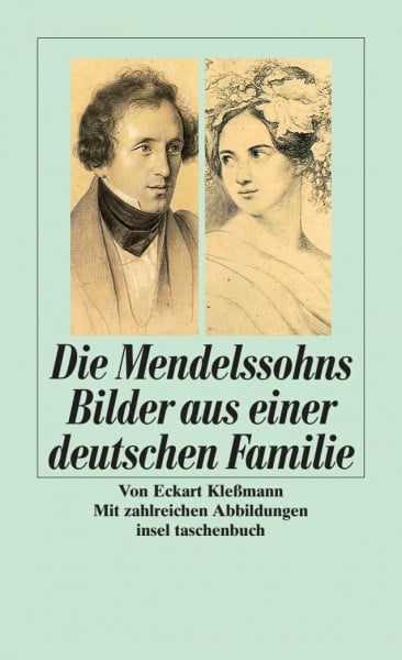 Kleßmann, Eckart Die Mendelssohns Bilder aus einer deutschen Familie