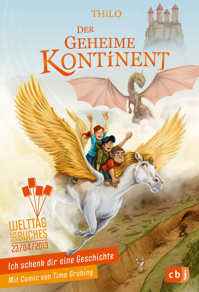Grubing, Timo Ich schenk dir eine Geschichte 2019 - Der geheime Kontinent: Der geheime Kontinent. Mit Comic