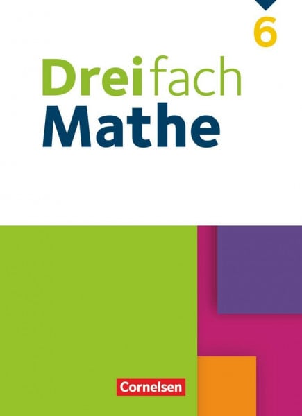 Dreifach Mathe - Ausgabe 2021 - 6. Schuljahr: Schulbuch - Mit digitalen Hilfen, Erklärfilmen und Wortvertonungen