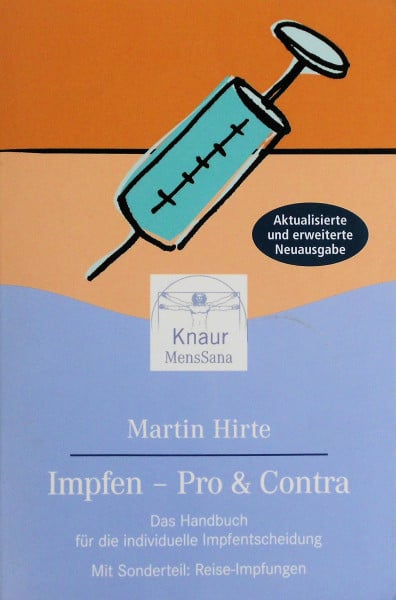 Lay, Ralf Impfen: Pro & Contra - Das Handbuch für die individuelle Impfentscheidung: Das Handbuch für die individuelle Impfentscheidung. Mit Sonderteil: Reise-Impfungen