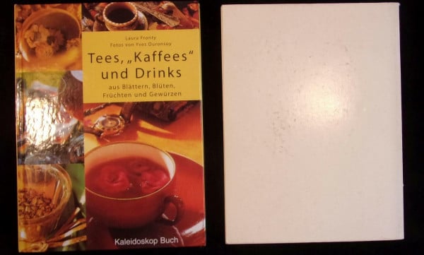 Fronty, Laura Tees, 'Kaffees' & Drinks: aus Blättern, Blüten, Früchten und Gewürzen