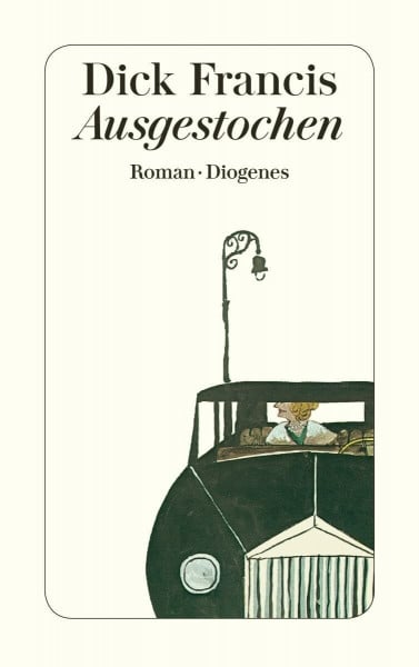 Dick Francis Ausgestochen. Roman