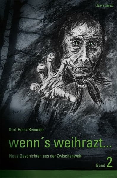 Stockbauer, Siegfried wenn's weihrazt Band 2: Neue Geschichten aus der Zwischenwelt