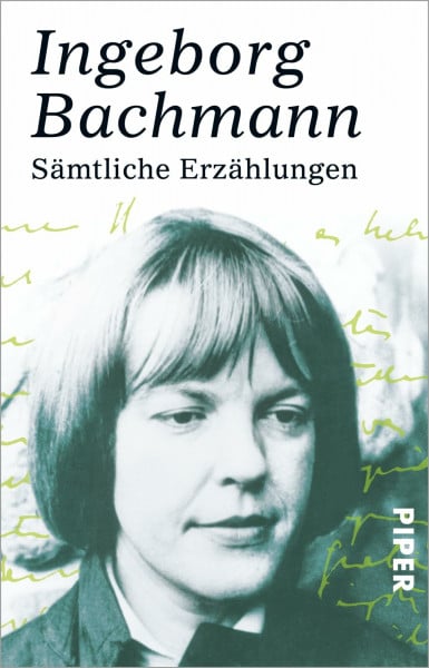 Bachmann, Ingeborg Sämtliche Erzählungen