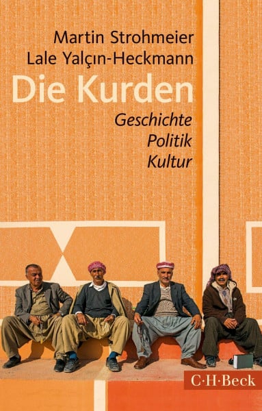 Yalçin-Heckmann, Lale Die Kurden: Geschichte, Politik, Kultur (Beck Paperback)