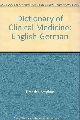 Dressler, Stephan English-German (Dictionary of Clinical Medicine)