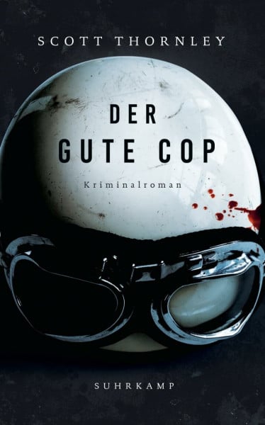 Thornley, Scott Der gute Cop - Kriminalroman (MacNeice ermittelt 1)