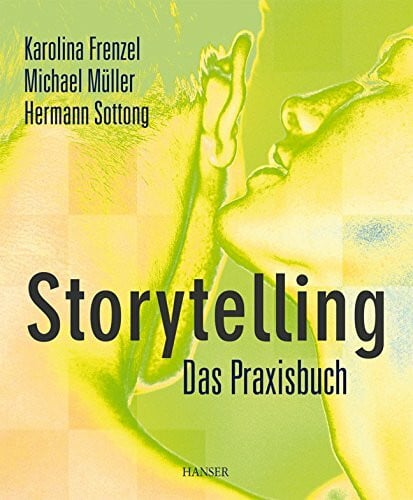 Müller, Michael Storytelling - Das Praxisbuch
