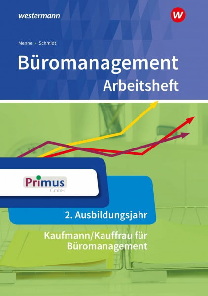 Schmidt, Christian Büromanagement: 2. Ausbildungsjahr Arbeitsheft