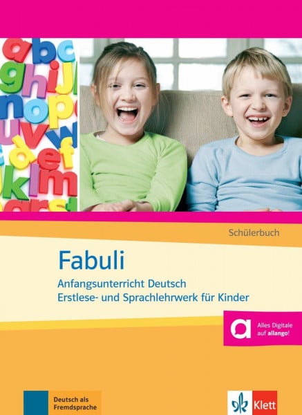 Xanthos-Kretzschmer, Sigrid Fabuli: Anfangsunterricht Deutsch - Erstlese- und Sprachlehrwerk für Kinder. Schülerbuch